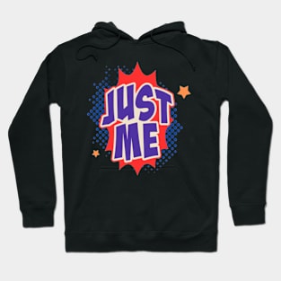 Just me Hoodie